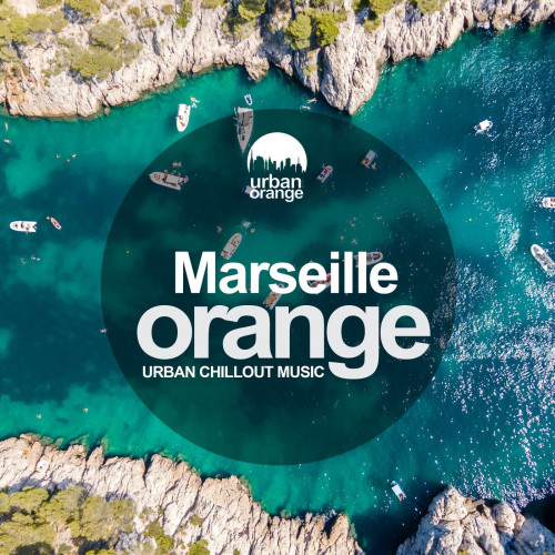 Marseille Orange: Urban Chillout Music (2021)