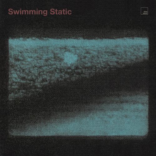 Elder Island - Swimming Static (2021)
