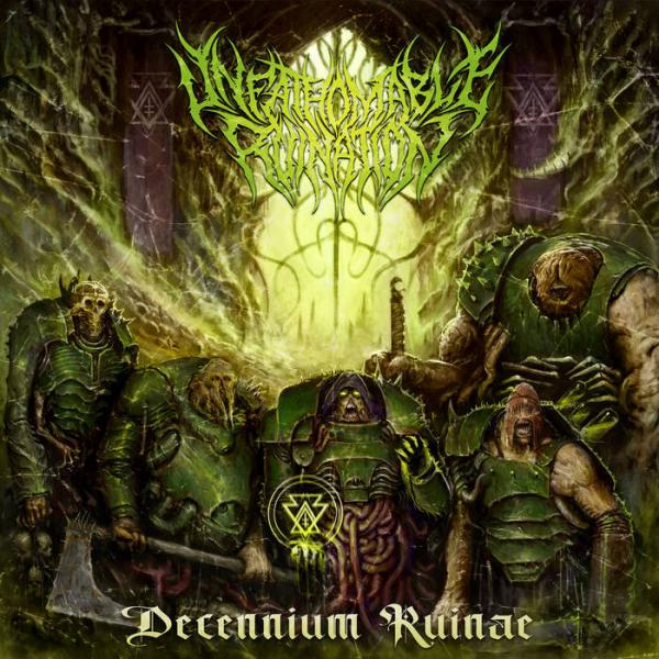 Unfathomable Ruination - Decennium Ruinae (2021)