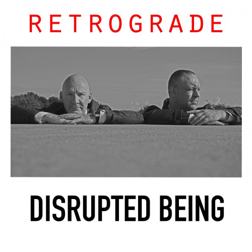 Disrupted Being - Retrograde (2021)