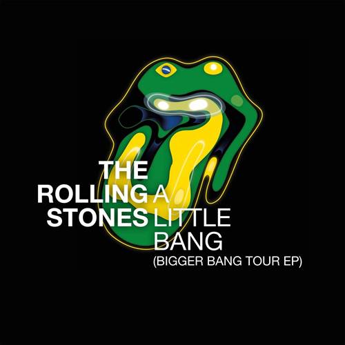 The Rolling Stones - A Little Bang - Bigger Bang Tour (2021)