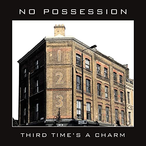 No Possession - Third Time's A Charm (2021)