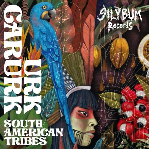 Urk Garurk - South American Tribes (2021)