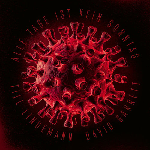 Till Lindemann & David Garrett - Alle Tage Ist Kein Sonntag (2020)