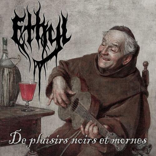 Ethyl - De Plaisirs Noirs Et Mornes (2021)