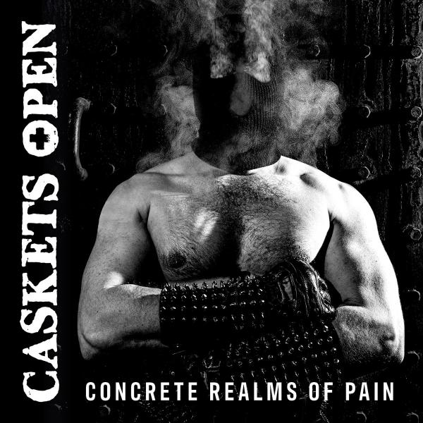 Caskets Open - Concrete Realms of Pain (2021)