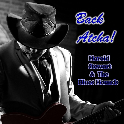 Harold Stewart & The Blues Hounds - Back Atcha! (2021)