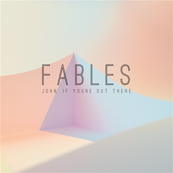 John, If You're Out There - Fables (2021)