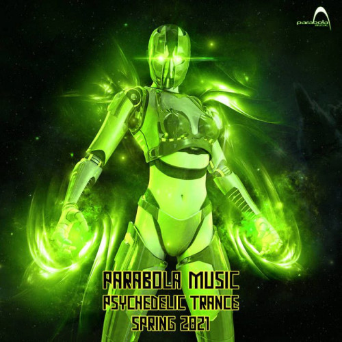 Parabola Music Psychedelic Trance Spring 2021 (2021)