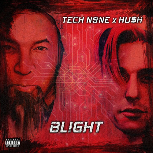 Tech N9ne & Hu$h - BLIGHT (2021)