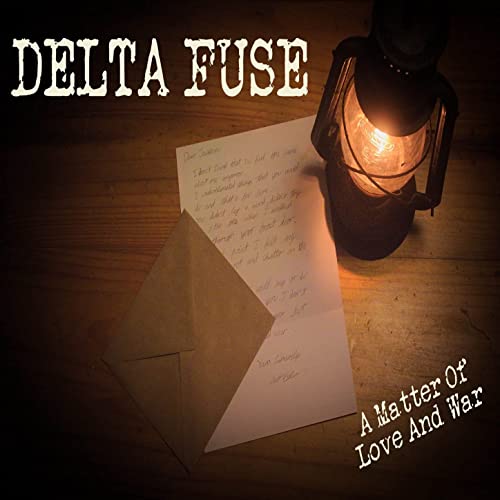 Delta Fuse - A Matter Of Love And War (2021)