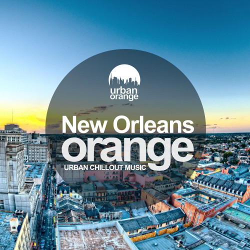 New Orleans Orange: Urban Chillout Music (2021)