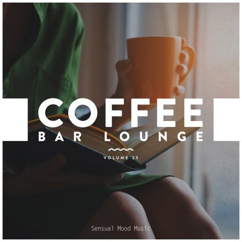 Coffee Bar Lounge, Vol. 25 (2021)