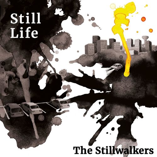 The Stillwalkers - Still Life (2021)