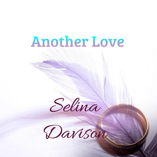 Selina Davison - Another Love (2021)