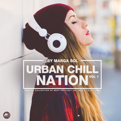Marga Sol · Urban Chill Nation Vol. 1-2: Best of Chillout, Nu Jazz & Lo-Fi Tunes (2020-2021)