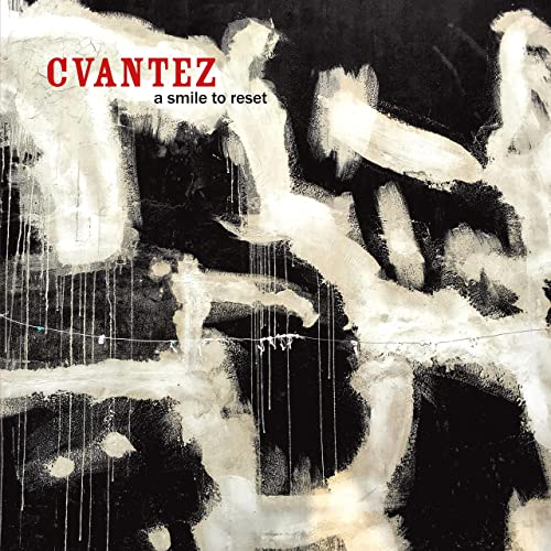 Cvantez - A Smile To Reset (2021)