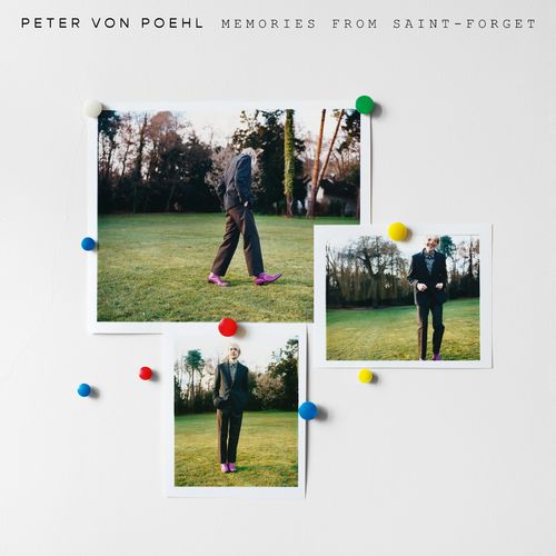 Peter Von Poehl - Memories from Saint-Forget (2021)