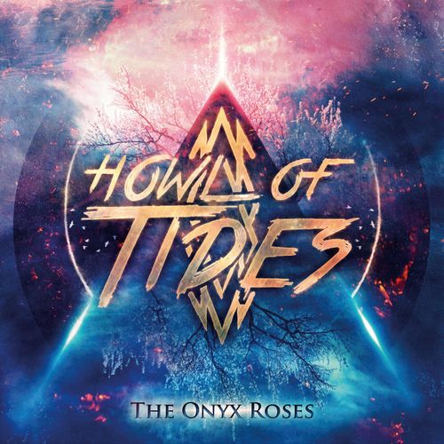 Howl Of Tides - The Onyx Roses (2021)