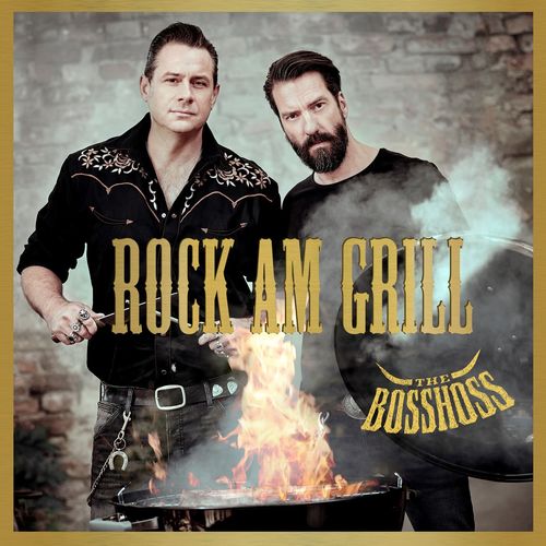 The Bosshoss - Rock Am Grill (2021)