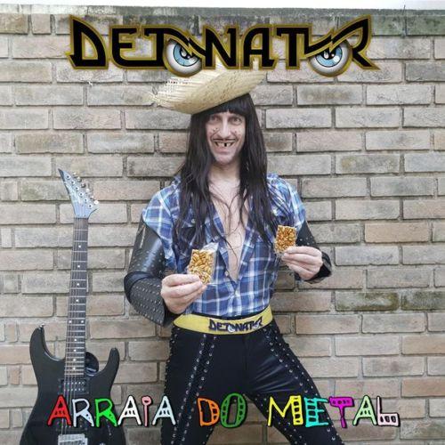 Detonator - Arraiá do Metal (2021)