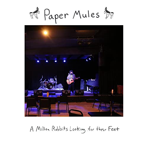 Paper Mules - A Million Rabbits Looking For Their Feet (2021)