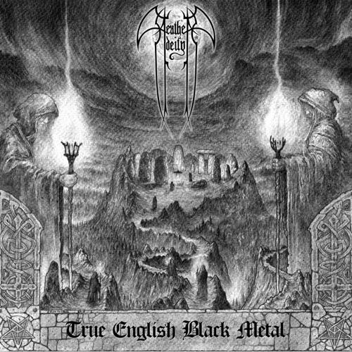 Heathen Deity - True English Black Metal (2021)