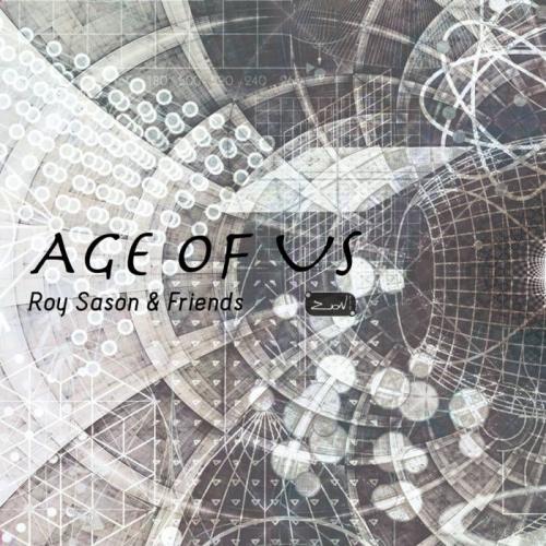Roy Sason & Friends - Age of Us (2021)