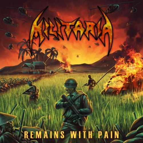 Militaria - Remains With Pain (2021)