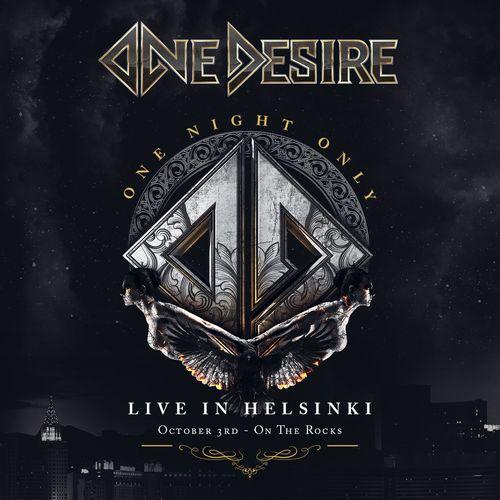 One Desire - One Night Only - Live in Helsinki (2021)