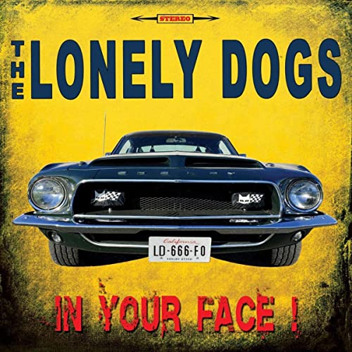 The Lonely Dogs - In Your Face! (2021)
