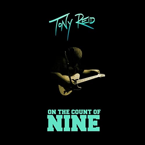 Tony Reid - On The Count Of Nine (2021)