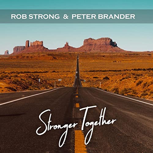 Rob Strong & Peter Brander - Stronger Together (2021)