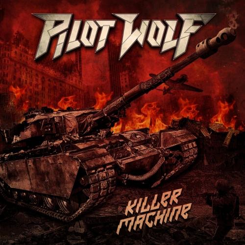 Pilot Wolf - Killer Machine (2021)