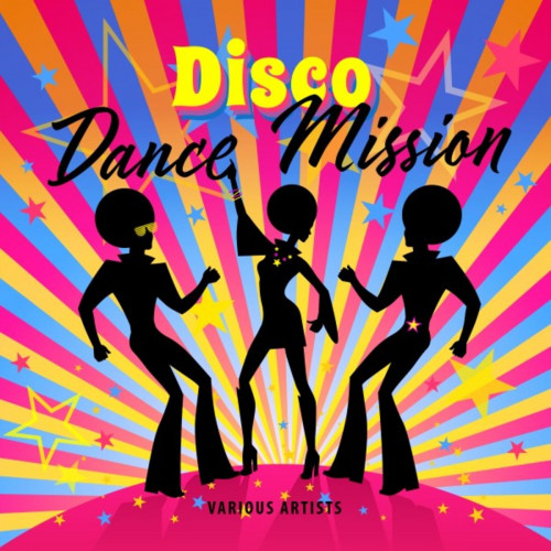 VA - Disco Dance Mission (2021) MP3