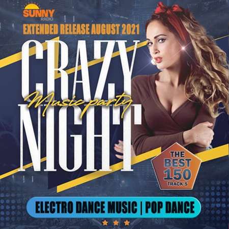 VA - EDM Crazy Night Music Party (2021) MP3. Скачать торрент