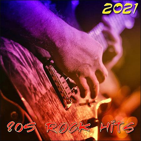 VA - 80s Rock Hits (2021) MP3