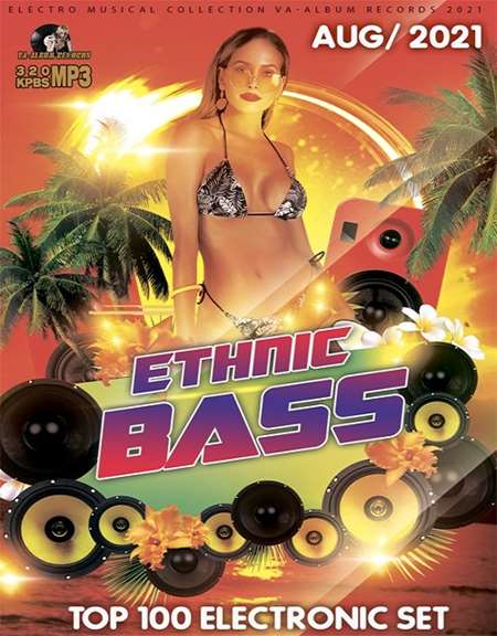 VA - The Ethnic Bass Party (2021) MP3. Скачать торрент