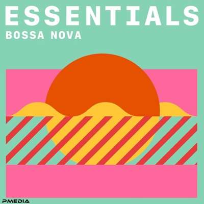 VA - Bossa Nova Essentials (2021) MP3