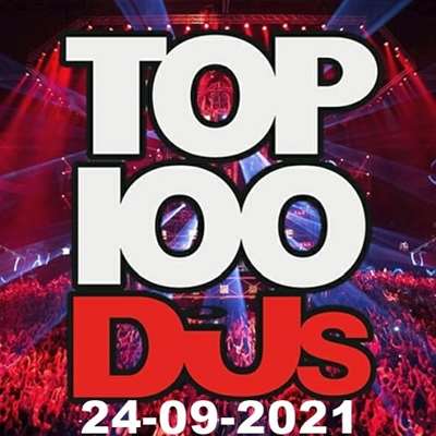 VA - Top 100 DJs Chart [24.09.2021] (2021) MP3