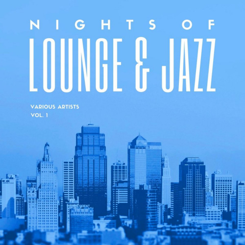 VA - Nights Of Lounge & Jazz, Vol. 1-2 (2021) MP3. Скачать торрент