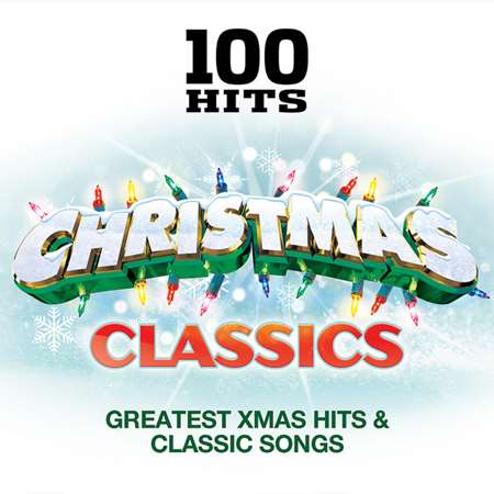 VA - 100 Hits: Christmas Classics [2CD] (2021) MP3