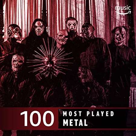 VA - The Top 100 Most Played꞉ Metal (2022) MP3. Скачать торрент
