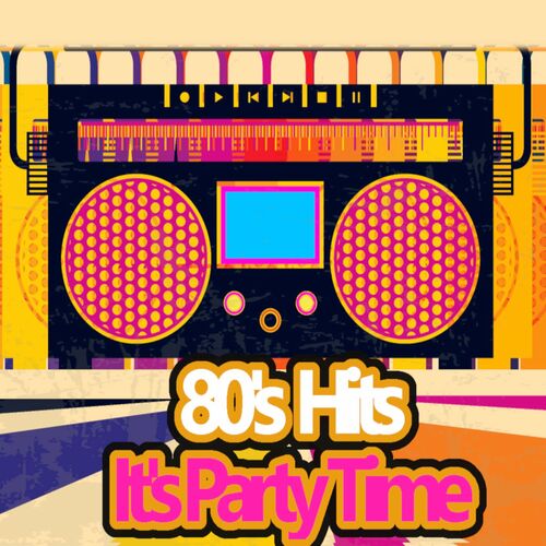 VA - 80's Hits It's Party Time (2022) MP3. Скачать торрент