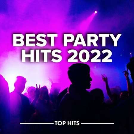 VA - Best Party Hits (2022) MP3. Скачать торрент