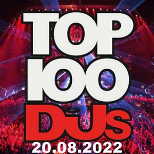 VA - Top 100 DJs Chart [20.08] (2022) MP3