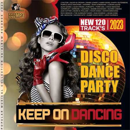 VA - Keep On Dancing: Dance Disco Party (2023) MP3. Скачать торрент