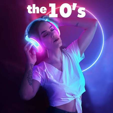 VA - The 10's (2023) MP3. Скачать торрент