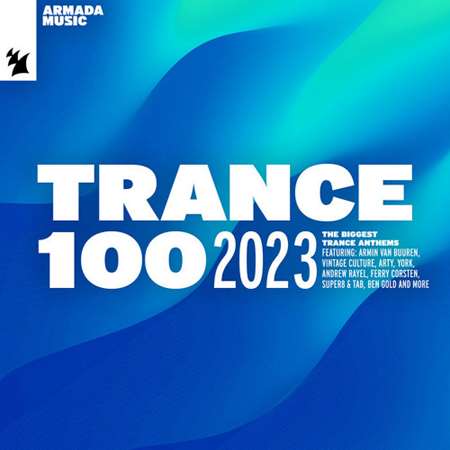 VA - Trance 100 (2023) MP3. Скачать торрент