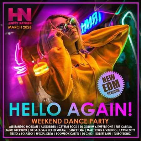VA - Hello Again: EDM Weekend Dance Party (2023) MP3. Скачать торрент